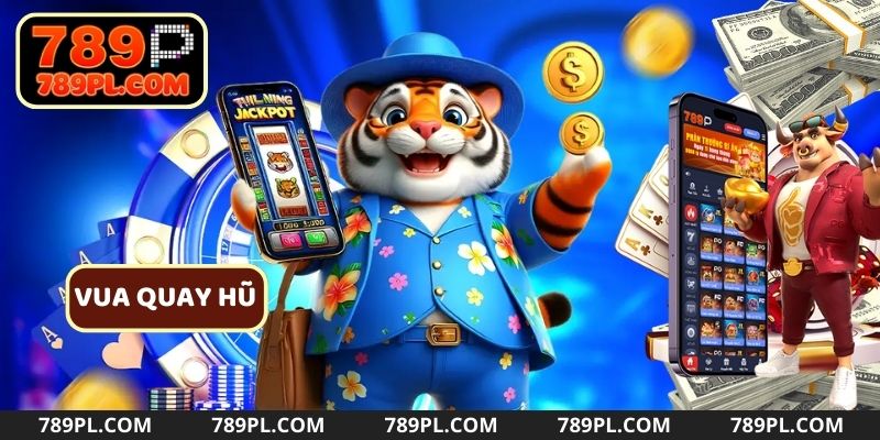 Tựa game slot Vua quay hũ