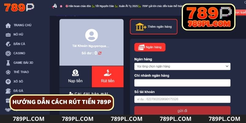 Các bước rút tiền 789P nhanh chóng và an toàn