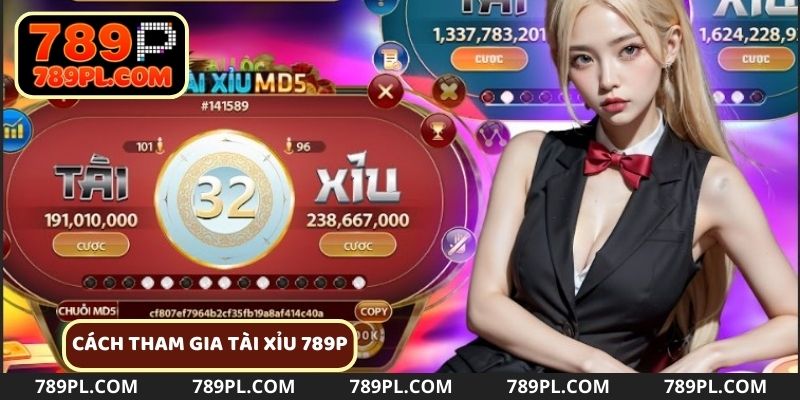 Cách tham gia tài xỉu online tại 789P